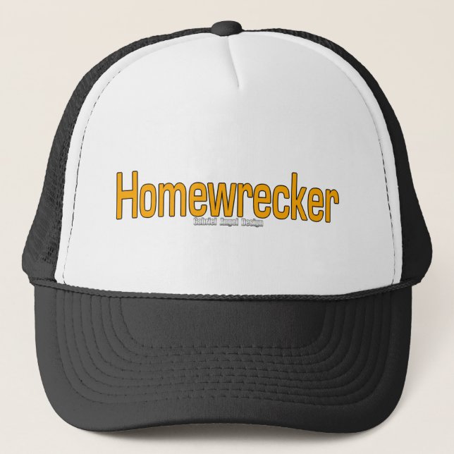 Homewrecker Trucker Hat (Front)