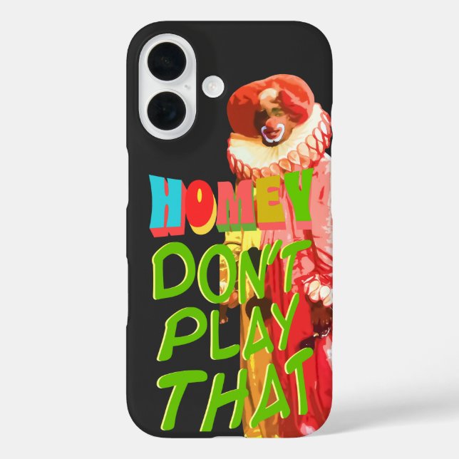 Homey Don't Play That Case-Mate iPhone Case (Back)