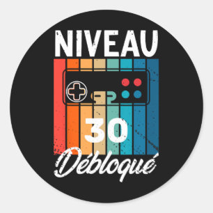 Homme 30 Ans Anniversaire Gamer Niveau 30 Humour 1 Classic Round Sticker