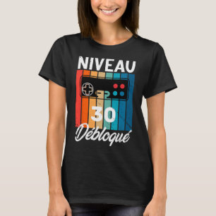 Homme 30 Ans Anniversaire Gamer Niveau 30 Humour 1 T-Shirt