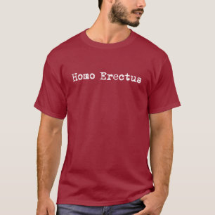 Homo Erectus T-Shirt