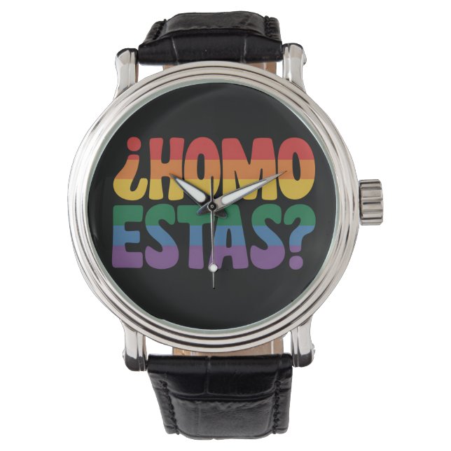 Homo Estas Funny Spanish Mexican Gay Ally LGBTQ Watch (Front)