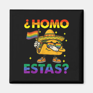 Homo Estas Spanish Mexican Funny Gay Pride Ally Lg Magnet