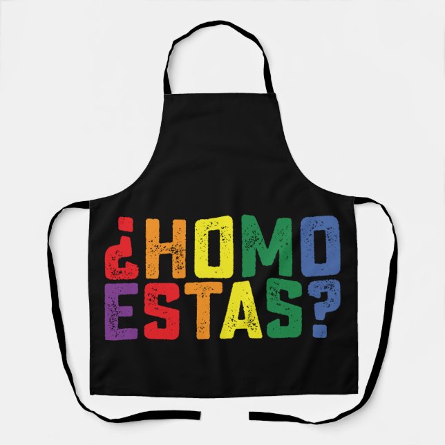 Homo Estas Spanish Mexican Funny Gay Pride LGBTQ Apron (Front)