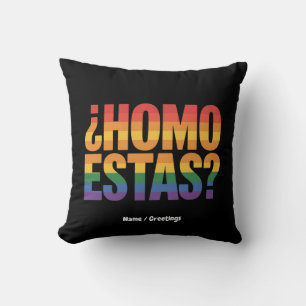 Homo Estas Spanish Mexican Funny Gay Pride Month  Cushion