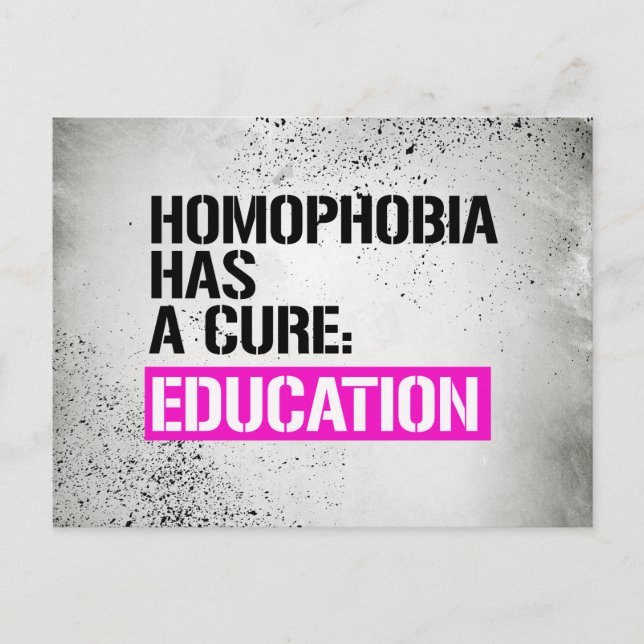 Homophobia has a cure - Education -- - LGBTQ Right Postcard (Front)