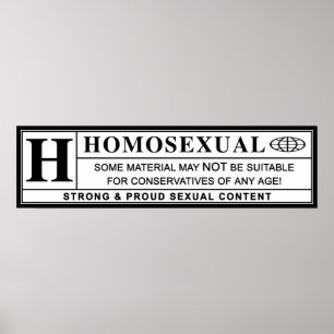 Homosexual Warning Label. Poster