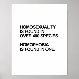 HOMOSEXUALITY IS FOUND IN 400 SPECIES POSTER