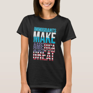 Honduran Immigrants Make America Great Graphic T-Shirt