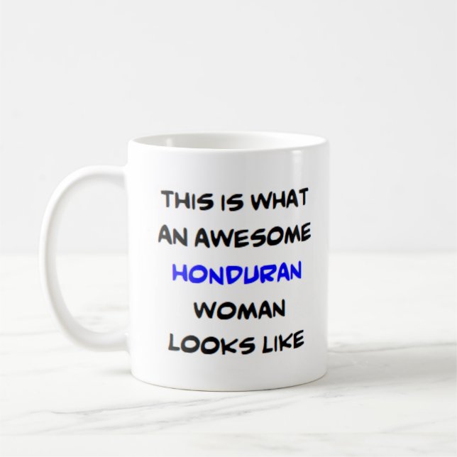 honduran woman, awesome coffee mug (Left)