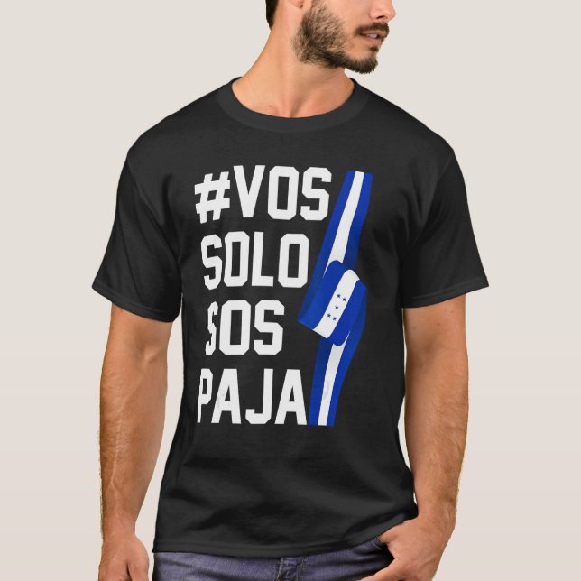 Honduras Flag Catracho Pride Hondureño Vos Solos S T-Shirt (Front)