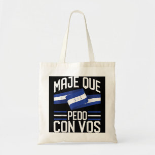 Honduras Flag  Catracho Pride Maje Que Pedo Con Vo Tote Bag