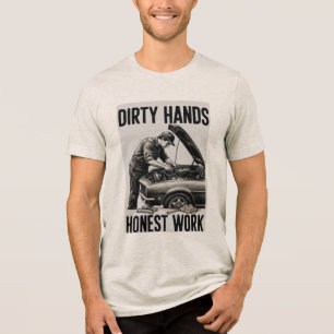 Honest Work T-Shirt Tri-Blend Shirt