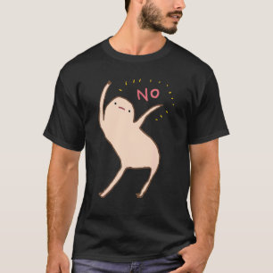 Honests Blob Says No 1 T-Shirt