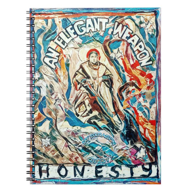 Honesty, an elegant weapon for civilised times notebook (Front)