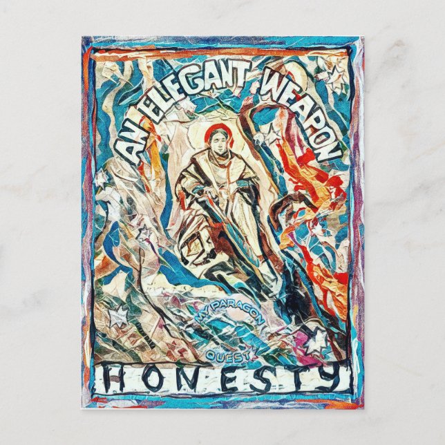 Honesty, an elegant weapon for civilised times postcard (Front)