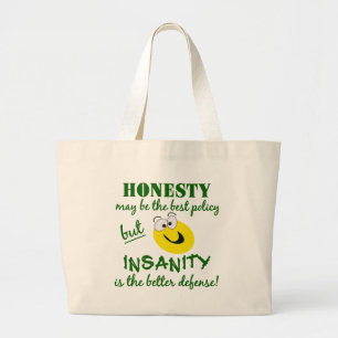 Honesty / Insanity bag