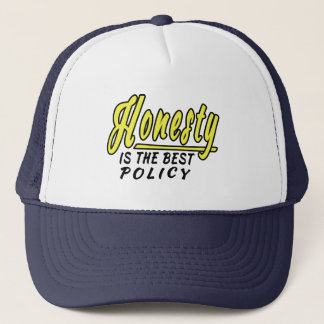 honesty is the best policy trucker hat