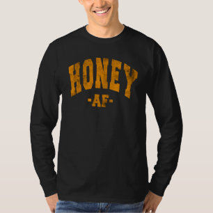 HONEY AF VALENTINE'S SAYING DECORATIONS LADIES WOM T-Shirt