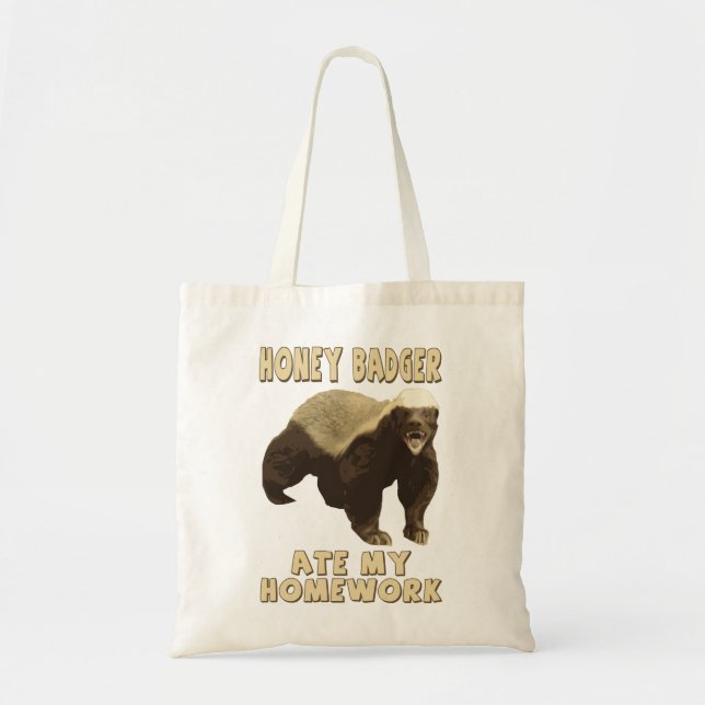 Honey Badger Ate My Homework! Tote Bag (Front)