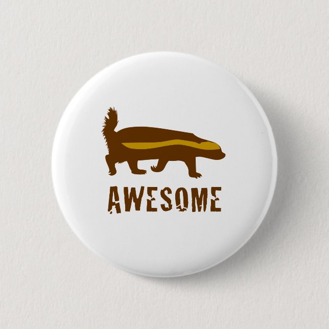 Honey Badger Awesome 6 Cm Round Badge (Front)