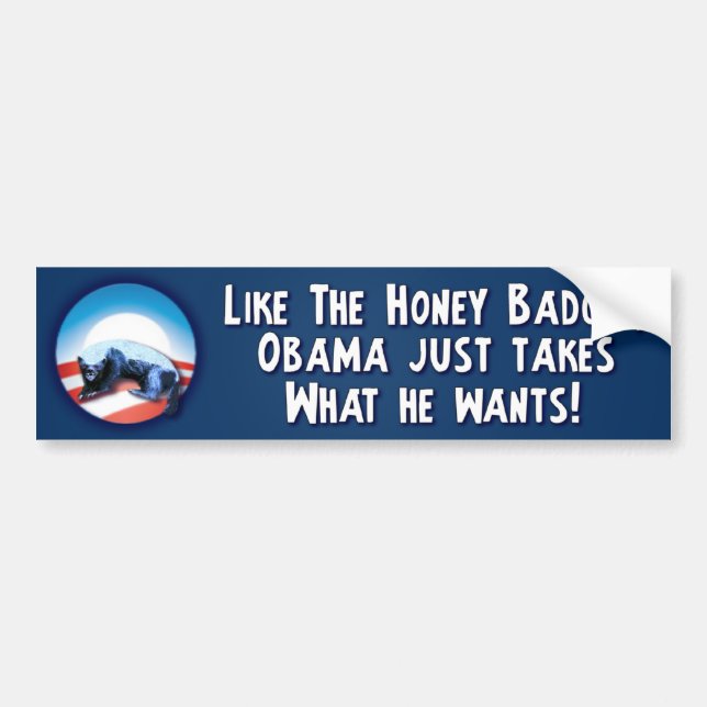 Honey Badger - Barack Obama Bumper Sticker (Front)