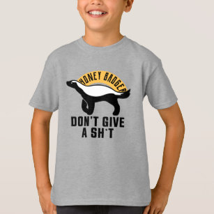 Honey badger don't care T-Shirt