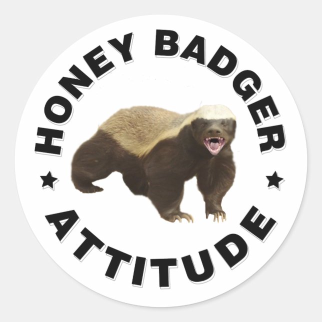 Honey badger has attitude classic round sticker (Front)