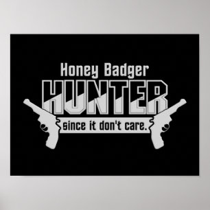 Honey Badger Hunter custom poster
