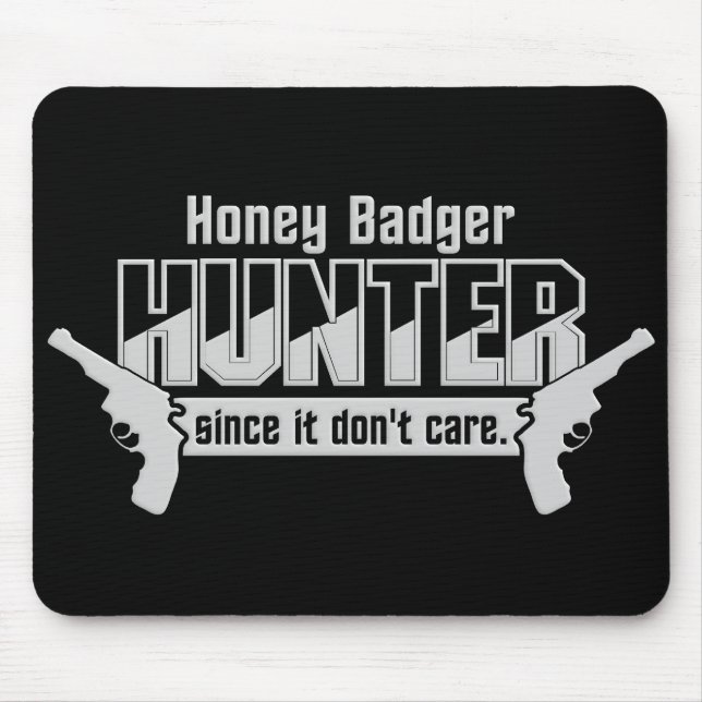 Honey Badger Hunter mousepad (Front)