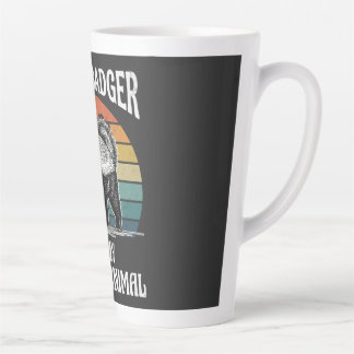 Honey Badger Is My Spirit Animal Latte Mug