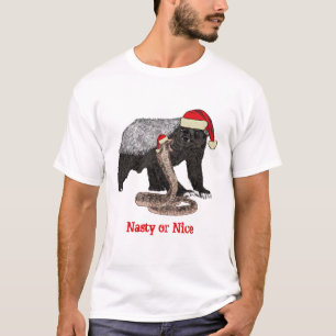 Honey Badger Snake Funny Festive Nasty Nice Quote T-Shirt