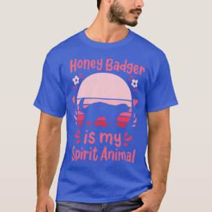 Honey Badger Spirit Animal T-Shirt