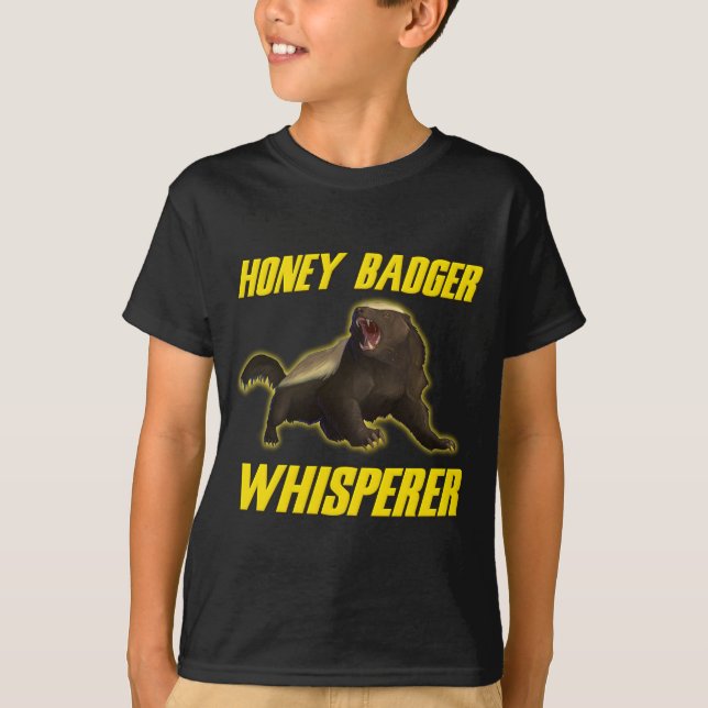 Honey Badger Whisperer T-Shirt (Front)