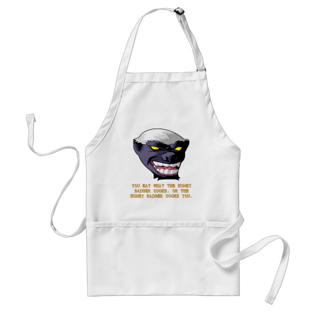 Honey Badger You Eat What He Cooks Standard Apron (Front)