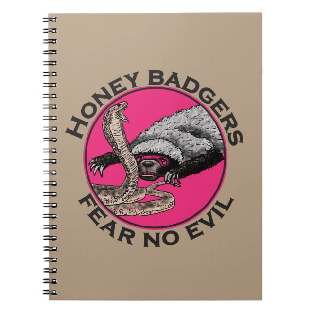 Honey Badgers Fear No Evil Bible quote pink Notebook (Front)