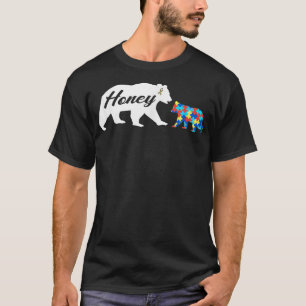 Honey Bear Autistic Autism Awareness, Autism Mum  T-Shirt
