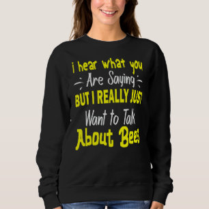 Honey Bee Bee Keeper Beekeeper Friend 1 Sweatshirt