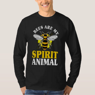 Honey Bee Beekeeper Quote Bees Are My Spirit Anima T-Shirt