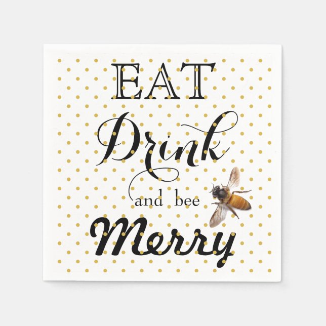 honey bee - Eat Drink and bee Merry Napkin (Front)