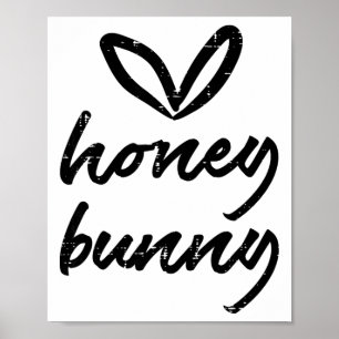Honey Bunny Heart Cute Easter Couple Husnd Wife Me Poster