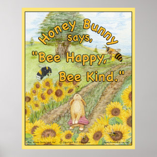 Honey Bunny says 'Bee Happy, Bee Kind' Poster