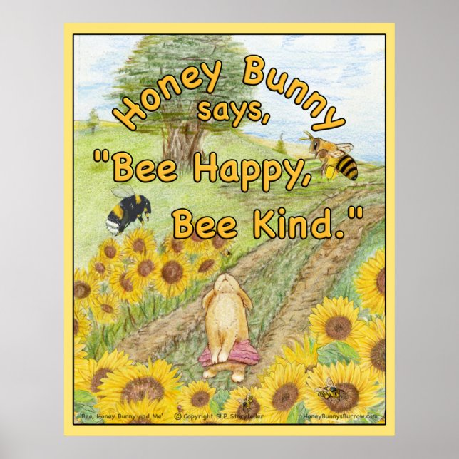 Honey Bunny says 'Bee Happy, Bee Kind' Poster (Front)