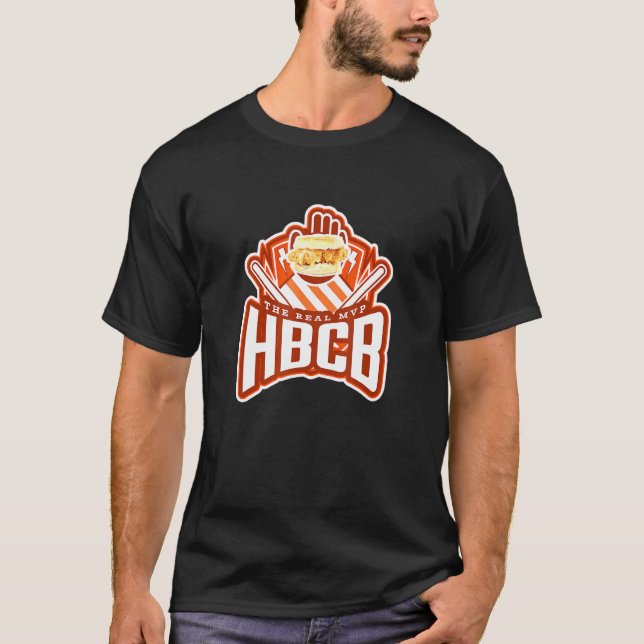 Honey Butter Chicken Biscuit Hbcb The Real Mvp T-Shirt (Front)