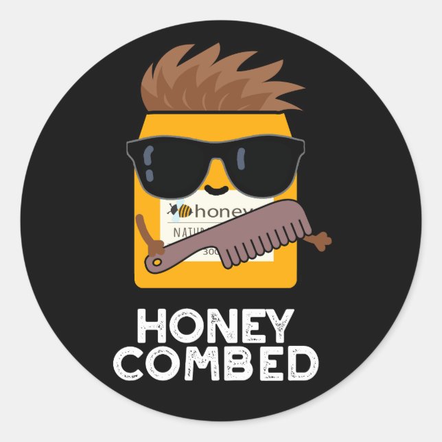 Honey Combed Funny Honey Pun Dark BG Classic Round Sticker (Front)