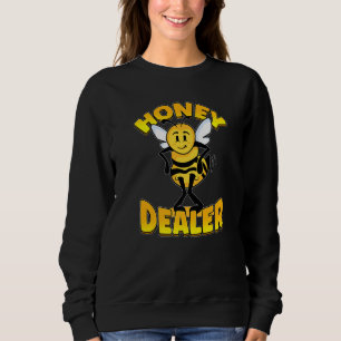Honey Dealer Beekeeper Bee Whisperer Insect Bees Sweatshirt