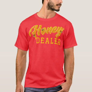 Honey Dealer Funny Beekeeper T-Shirt