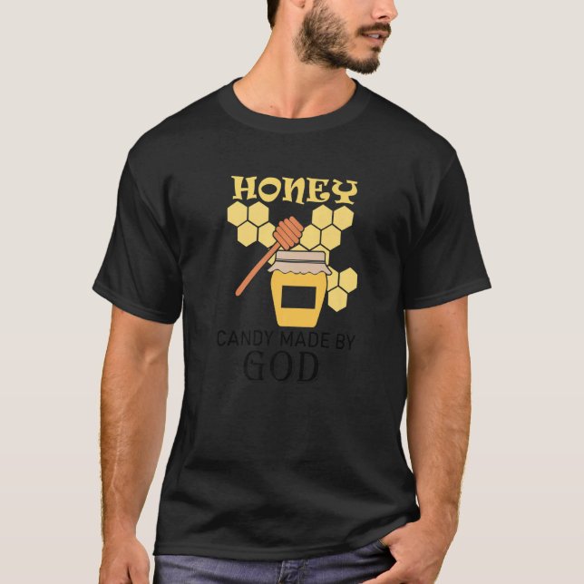 Honey Delicious Natural Candy Bees Ironic Quote   T-Shirt (Front)