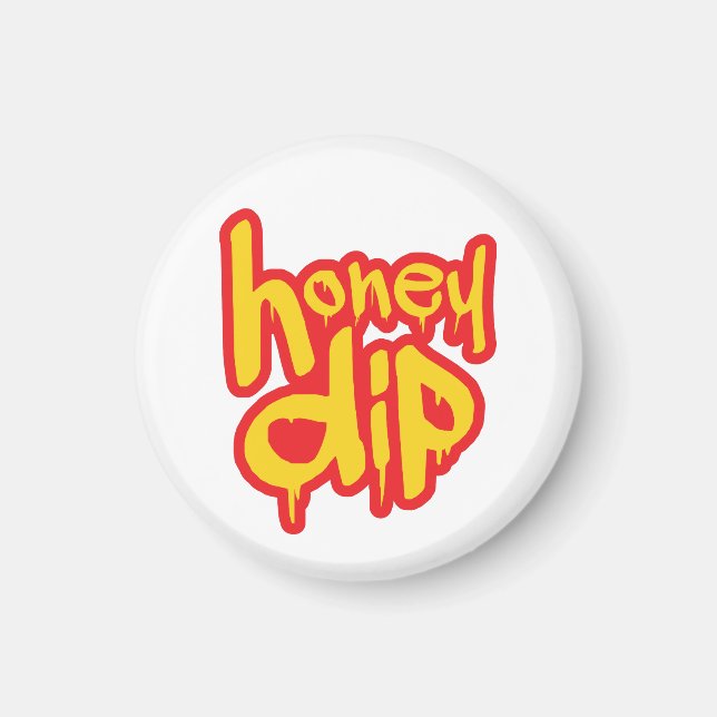 honey dip magnet (Front)