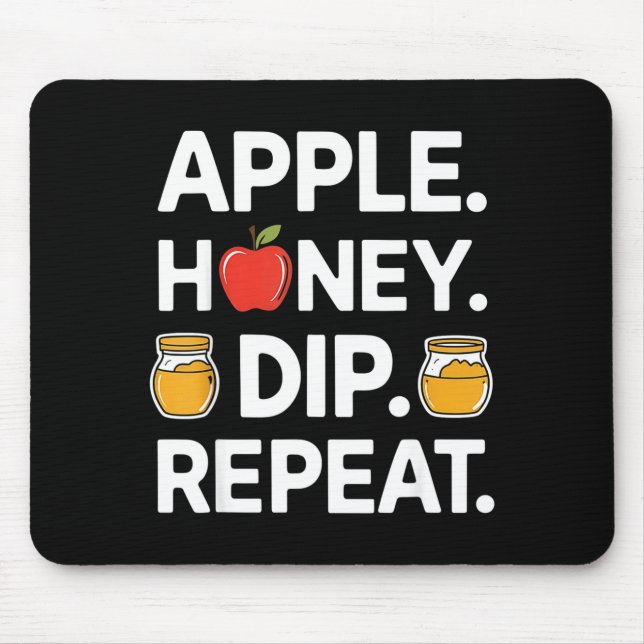 Honey Dip Repeat Funny Rosh Hashanah Jewish New Ye Mouse Pad (Front)